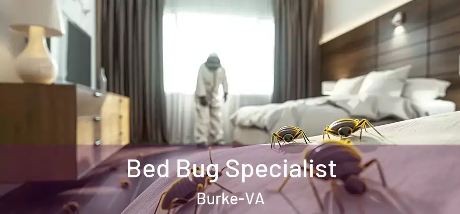 Bed Bug Specialist Burke-VA
