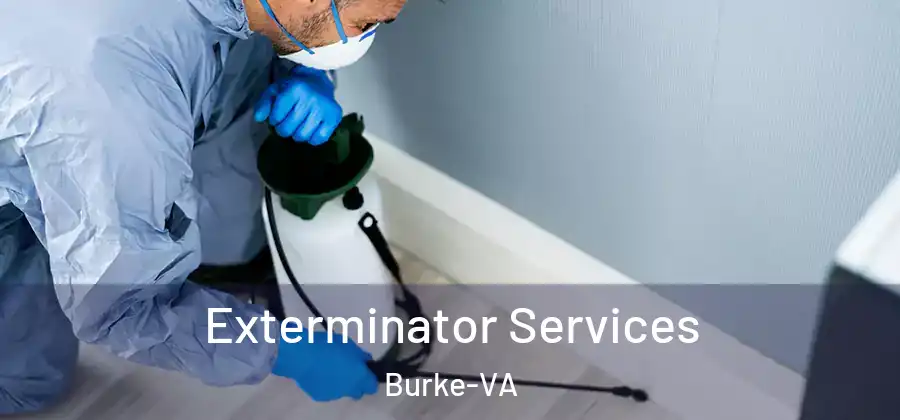 Exterminator Services Burke-VA